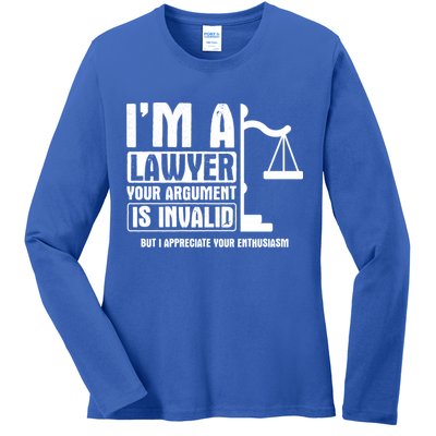 Your Agrut Is Invalid But I Appreciate Lawyer Cool Gift Ladies Long Sleeve Shirt