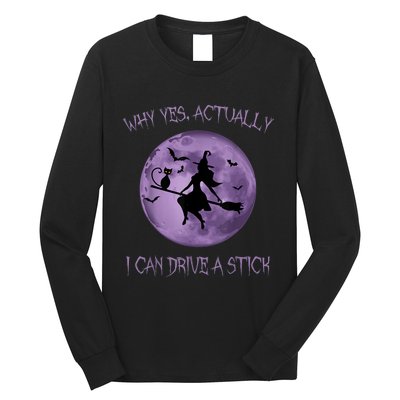 Yes Actually I Can Drive A Stick Halloween 2022 Long Sleeve Shirt