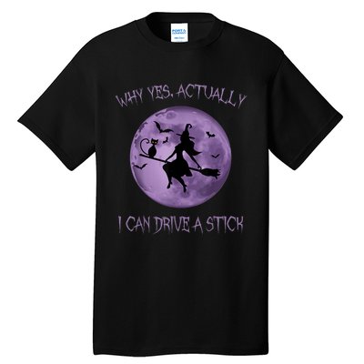 Yes Actually I Can Drive A Stick Halloween 2022 Tall T-Shirt