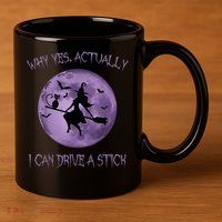 Yes Actually I Can Drive A Stick Halloween 2022 11oz C Handle Ceramic Mug