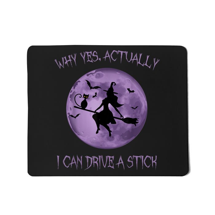 Yes Actually I Can Drive A Stick Halloween 2022 Mousepad