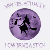 Yes Actually I Can Drive A Stick Halloween 2022 Garment-Dyed Sweatshirt