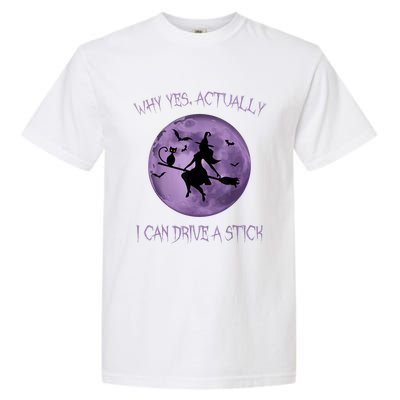 Yes Actually I Can Drive A Stick Halloween 2022 Garment-Dyed Heavyweight T-Shirt