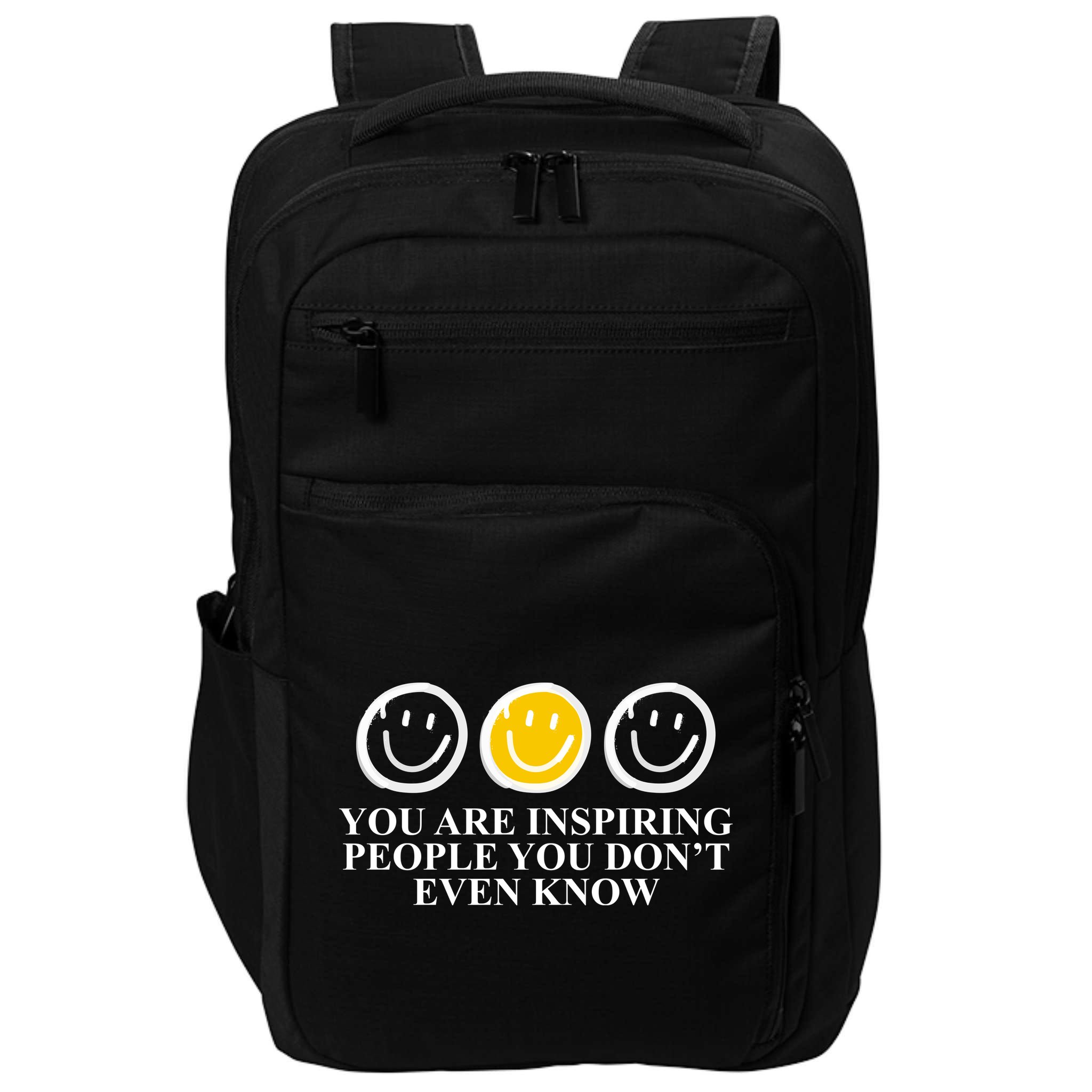 You Are Inspiring People You Don't Even Know Smile Face Impact Tech Backpack