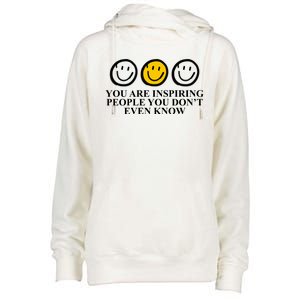 You Are Inspiring People You Don't Even Know Smile Face Womens Funnel Neck Pullover Hood