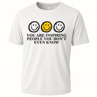 You Are Inspiring People You Don't Even Know Smile Face Cooling Performance Crew T-Shirt