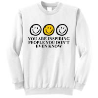 You Are Inspiring People You Don't Even Know Smile Face Sweatshirt
