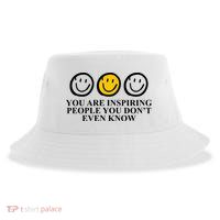 You Are Inspiring People You Don't Even Know Smile Face Sustainable Bucket Hat