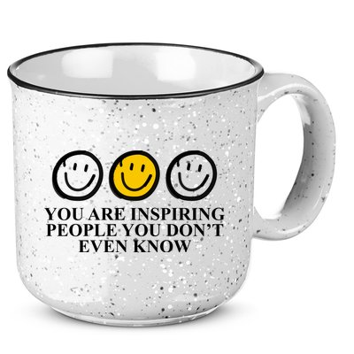You Are Inspiring People You Don't Even Know Smile Face 15oz Campfire Ceramic Mug