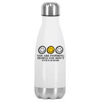 You Are Inspiring People You Don't Even Know Smile Face Stainless Steel Insulated Water Bottle