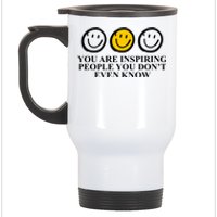 You Are Inspiring People You Don't Even Know Smile Face Stainless Steel Travel Mug