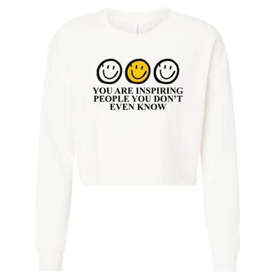 You Are Inspiring People You Don't Even Know Smile Face Cropped Pullover Crew