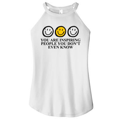 You Are Inspiring People You Don't Even Know Smile Face Women’s Perfect Tri Rocker Tank