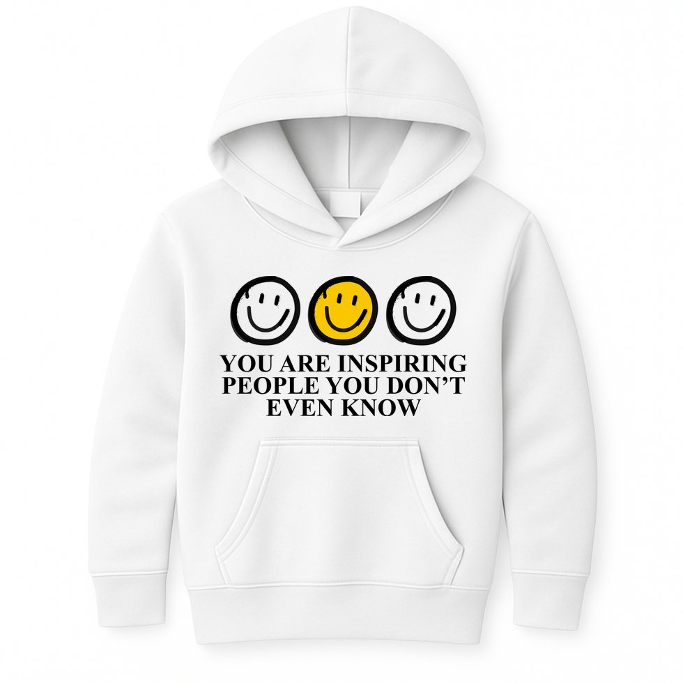You Are Inspiring People You Don't Even Know Smile Face Kids Hoodie