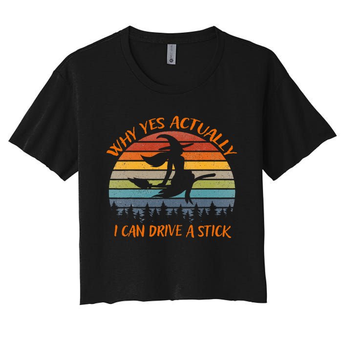 Yes Actually I Can Drive A Stick Halloween 2024 Women's Crop Top Tee