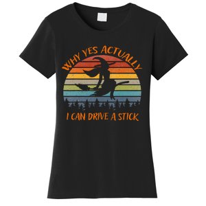 Yes Actually I Can Drive A Stick Halloween 2024 Women's T-Shirt