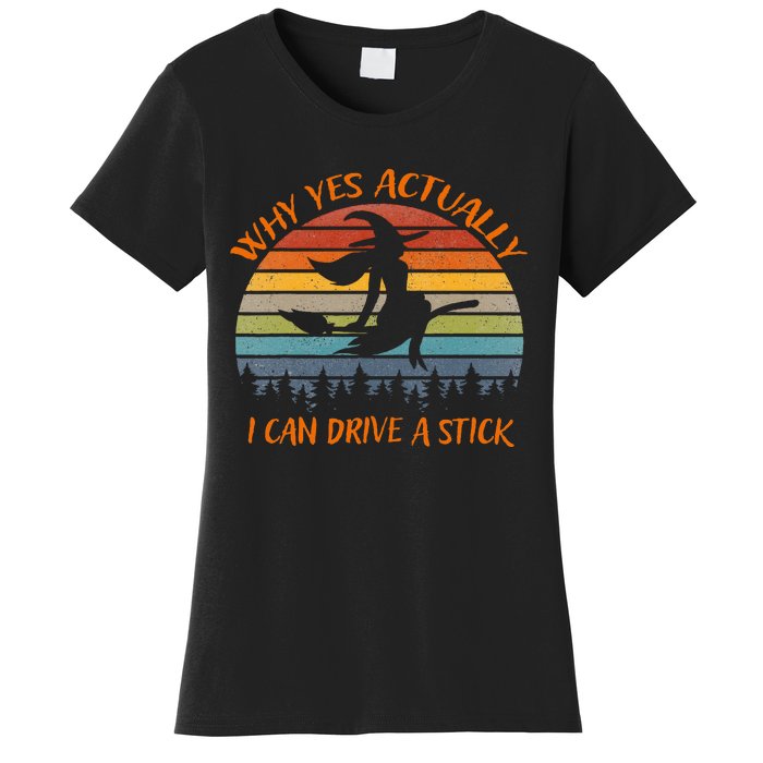 Yes Actually I Can Drive A Stick Halloween 2024 Women's T-Shirt