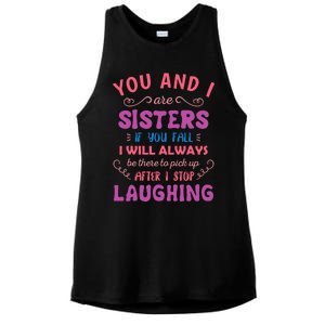 You And I Are Sisters If You Fall Funny Sister Sibling Ladies PosiCharge Tri-Blend Wicking Tank