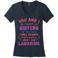 You And I Are Sisters If You Fall Funny Sister Sibling Women's V-Neck T-Shirt