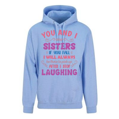 You And I Are Sisters If You Fall Funny Sister Sibling Unisex Surf Hoodie