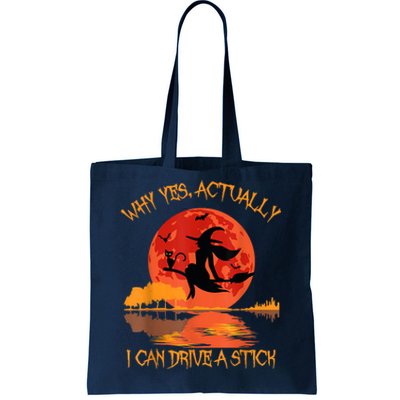 Yes Actually I Can Drive A Stick Halloween 2022 Tote Bag