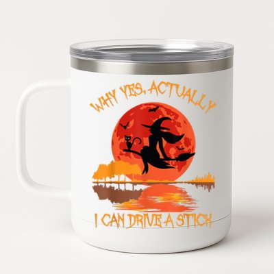 Yes Actually I Can Drive A Stick Halloween 2022 12 oz Stainless Steel Tumbler Cup