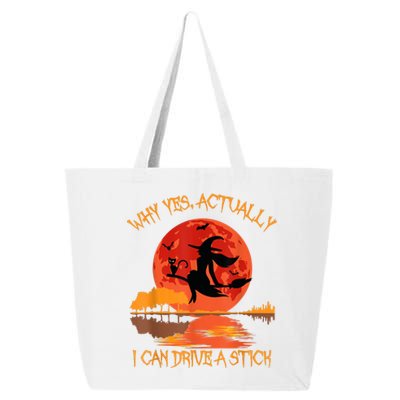 Yes Actually I Can Drive A Stick Halloween 2022 25L Jumbo Tote