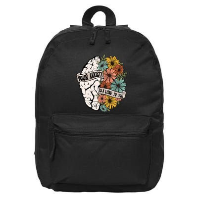 Your Anxiety Is A Lying To You 16 in Basic Backpack