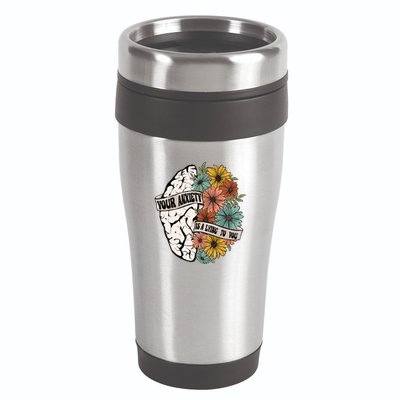 Your Anxiety Is A Lying To You 16oz Travel Tumbler