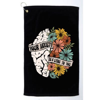 Your Anxiety Is A Lying To You Golf Towel