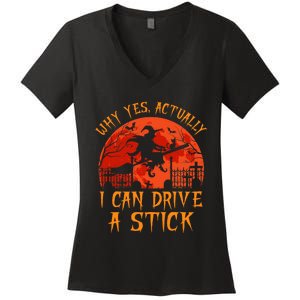 Yes Actually I Can Drive A Stick Witch Halloween Costume Women's V-Neck T-Shirt