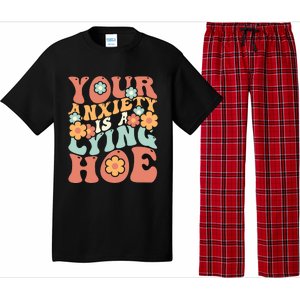 Your Anxiety Is A Lying Hoe Quote Pajama Set