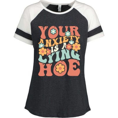 Your Anxiety Is A Lying Hoe Quote Enza Ladies Jersey Colorblock Tee