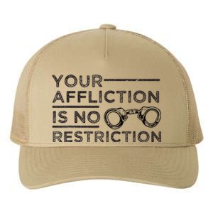 Your Affliction Is No Restriction Inspirational Motivational Yupoong Adult 5-Panel Trucker Hat