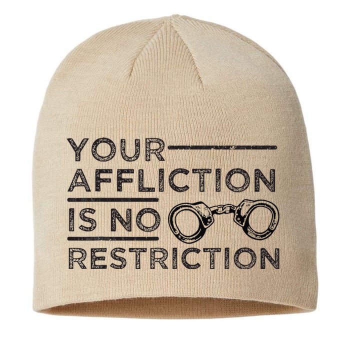 Your Affliction Is No Restriction Inspirational Motivational Sustainable Beanie