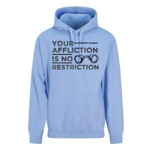 Your Affliction Is No Restriction Inspirational Motivational Unisex Surf Hoodie