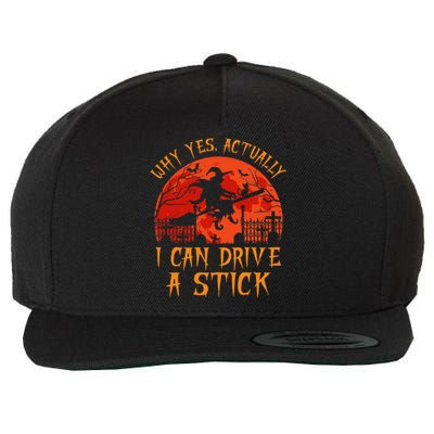 Yes Actually I Can Drive A Stick Witch Halloween Costume Gift Wool Snapback Cap