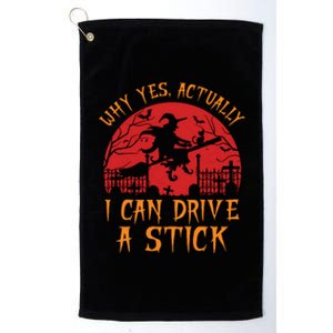 Yes Actually I Can Drive A Stick Witch Halloween Costume Platinum Collection Golf Towel