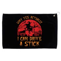 Yes Actually I Can Drive A Stick Witch Halloween Costume Grommeted Golf Towel