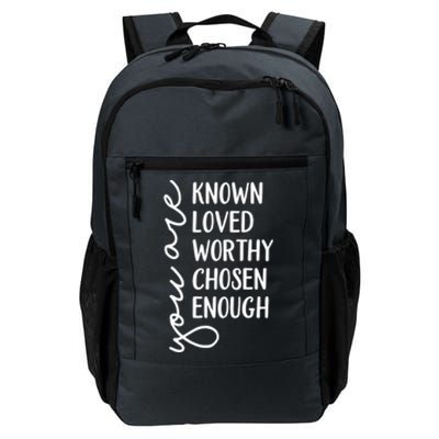 You Are Known Loved Worthy Chosen Enough Christian Gift Daily Commute Backpack