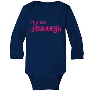 You Are Kenough Enough Movie Meme Baby Long Sleeve Bodysuit