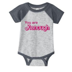 You Are Kenough Enough Movie Meme Infant Baby Jersey Bodysuit