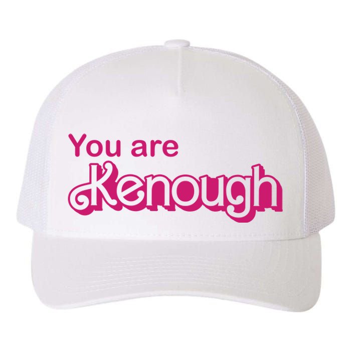 You Are Kenough Enough Movie Meme Yupoong Adult 5-Panel Trucker Hat