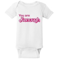 You Are Kenough Enough Movie Meme Baby Bodysuit