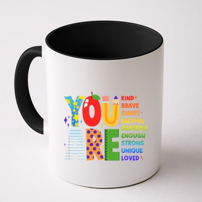 You Are Kind Unique Loved School Teacher Life Mug