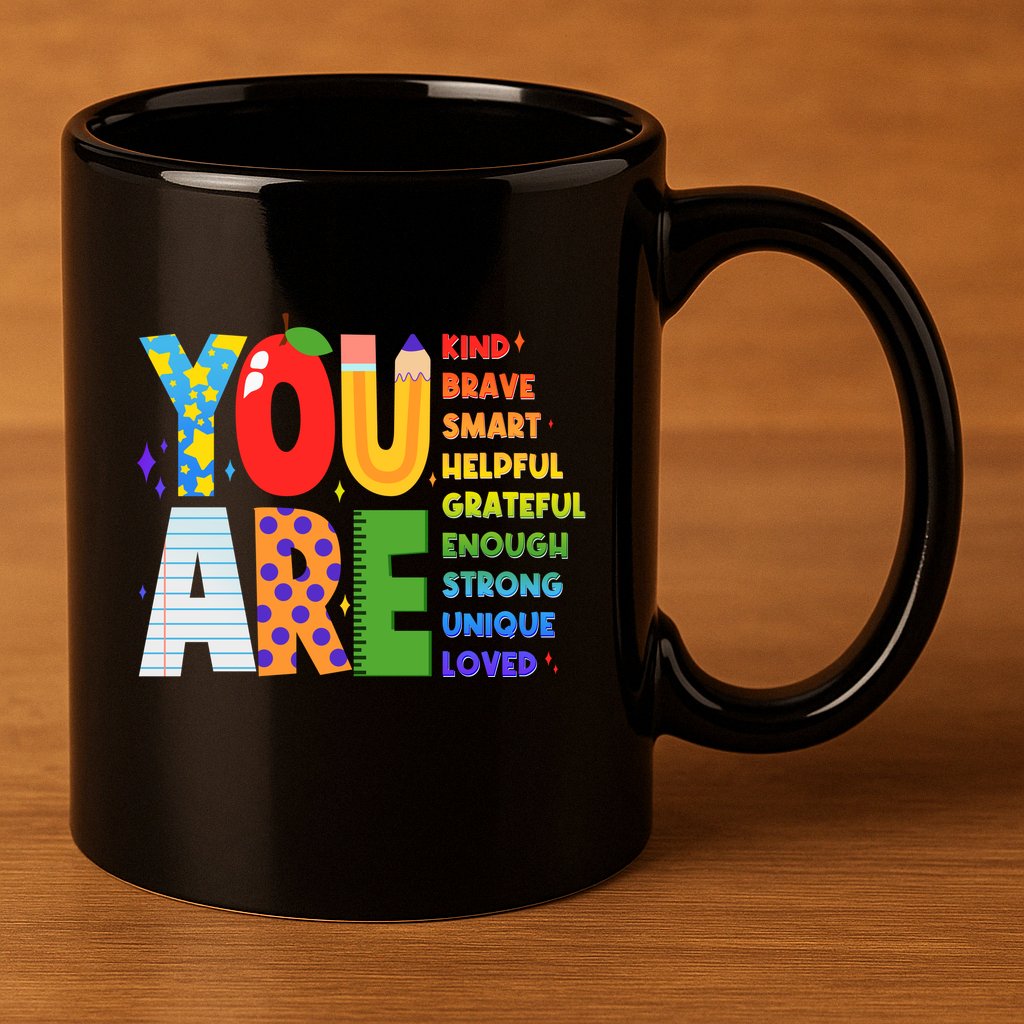 You Are Kind Unique Loved School Teacher Life 11oz C Handle Ceramic Mug