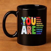 You Are Kind Unique Loved School Teacher Life 11oz C Handle Ceramic Mug