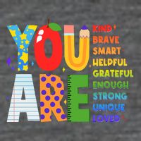 You Are Kind Unique Loved School Teacher Life Toddler T-Shirt