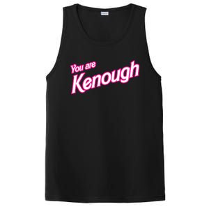 You Are Kenough Funny You Are Kenough For Men Women PosiCharge Competitor Tank