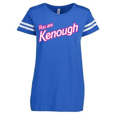 You Are Kenough Funny You Are Kenough For Men Women Enza Ladies Jersey Football T-Shirt